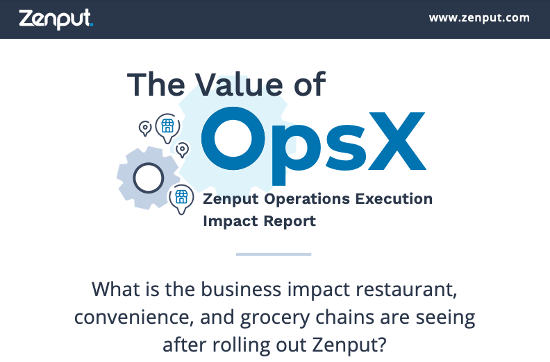 Zenput Impact Report