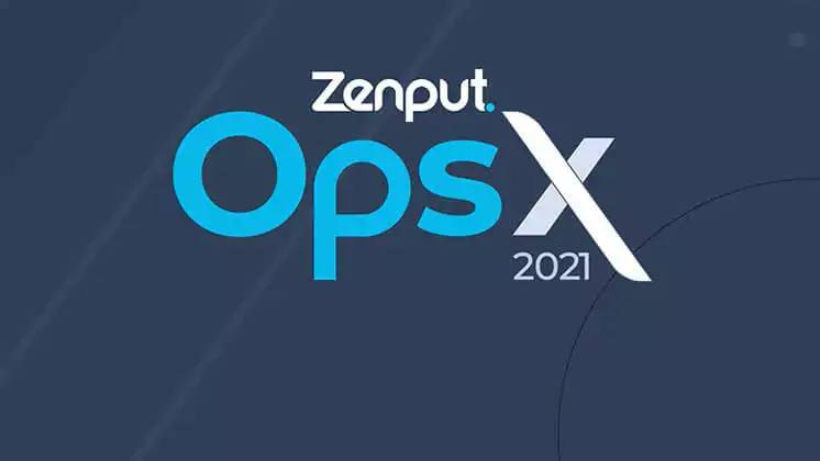 Zenput OpsX'21